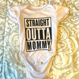 “Straight Outta Mommy” onesie - size small (newborn)